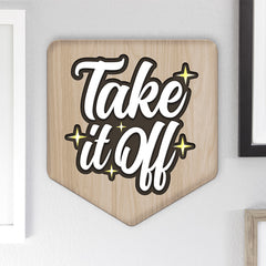 Take It Off