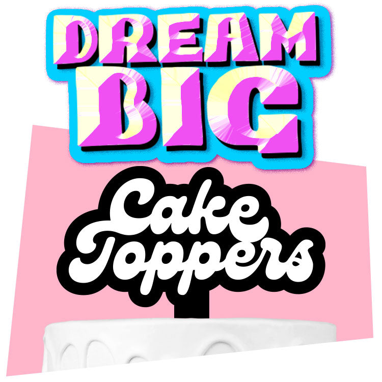 Dream Big Cake Toppers