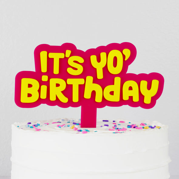 It's Yo Birthday