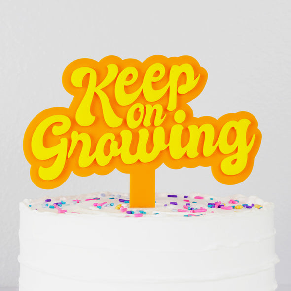 Keep on Growing